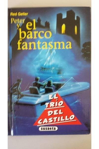 EL TRIO DEL CASTILLO: Peter y el barco fantasma